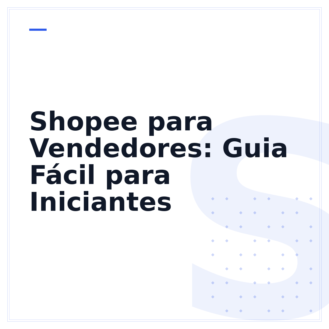 Shopee para Vendedores: Guia Fácil para Iniciantes
