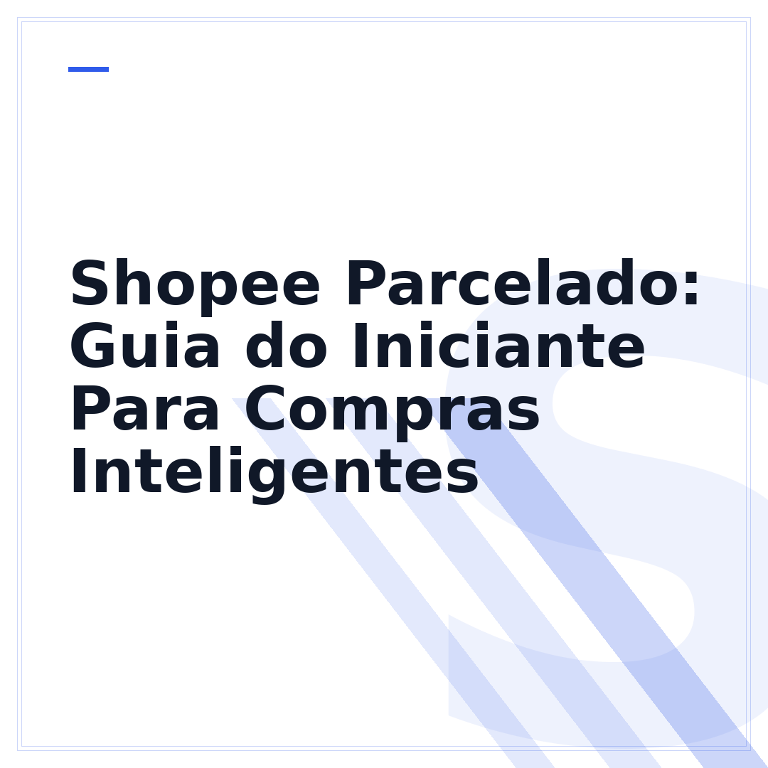 Shopee Parcelado: Guia do Iniciante Para Compras Inteligentes
