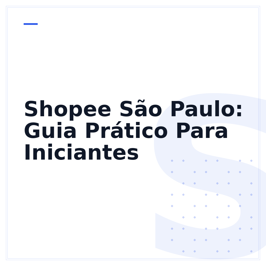 Shopee São Paulo: Guia Prático Para Iniciantes