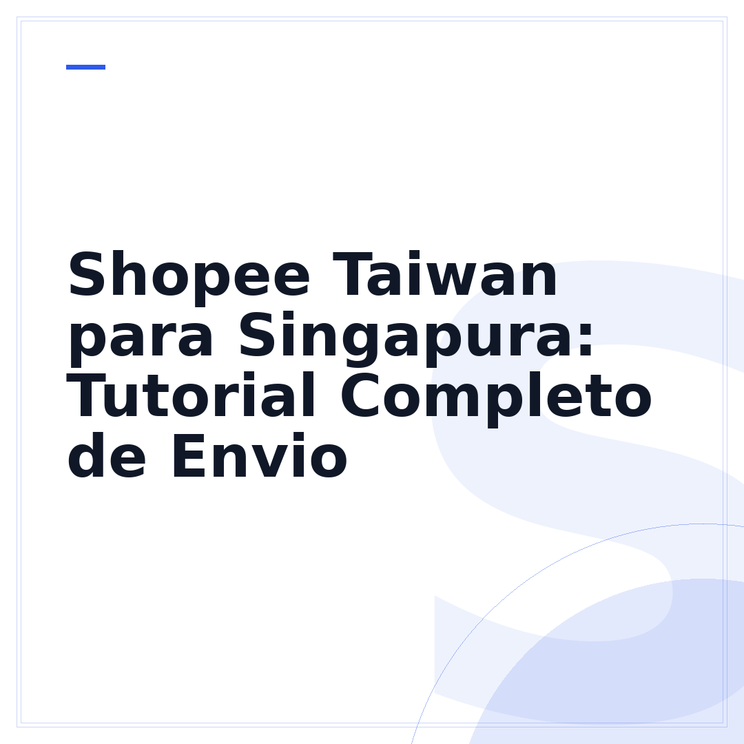 Shopee Taiwan para Singapura: Tutorial Completo de Envio