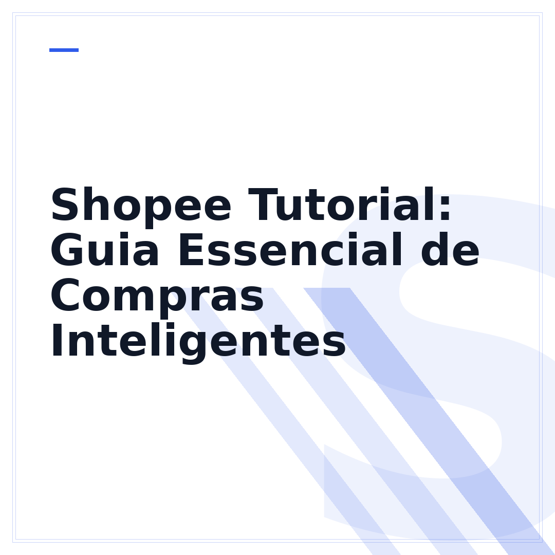 Shopee Tutorial: Guia Essencial de Compras Inteligentes