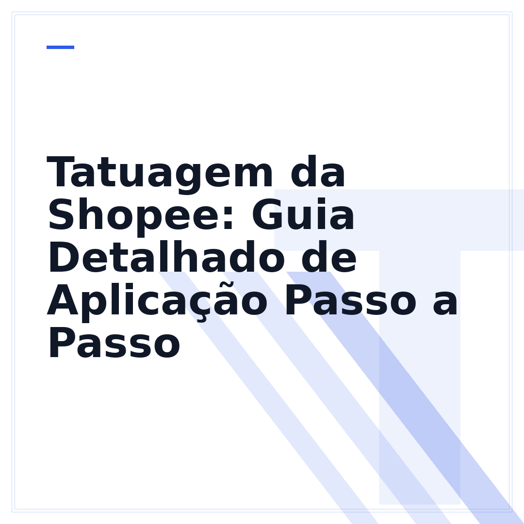 Tatuagem da Shopee: Guia Detalhado de Aplicação Passo a Passo