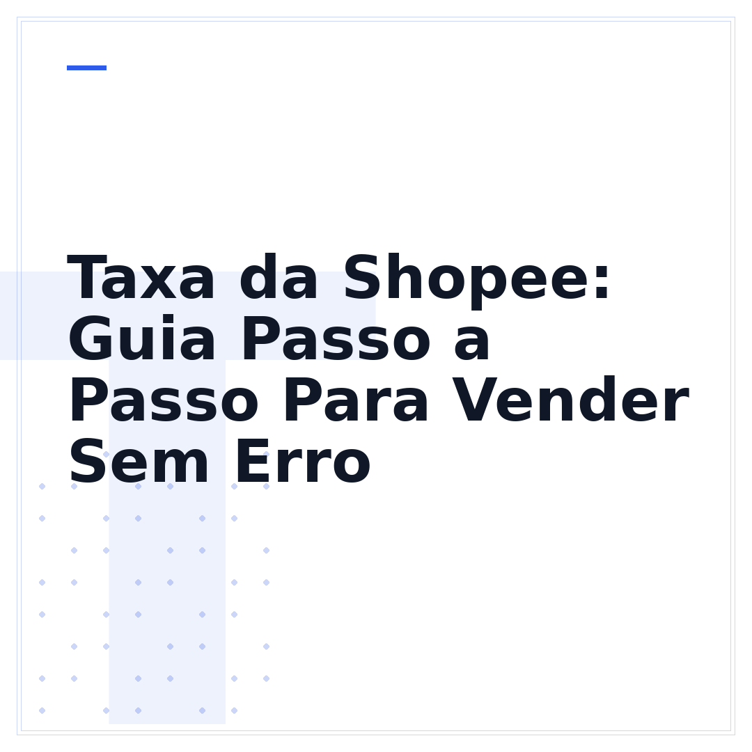 Taxa da Shopee: Guia Passo a Passo Para Vender Sem Erro