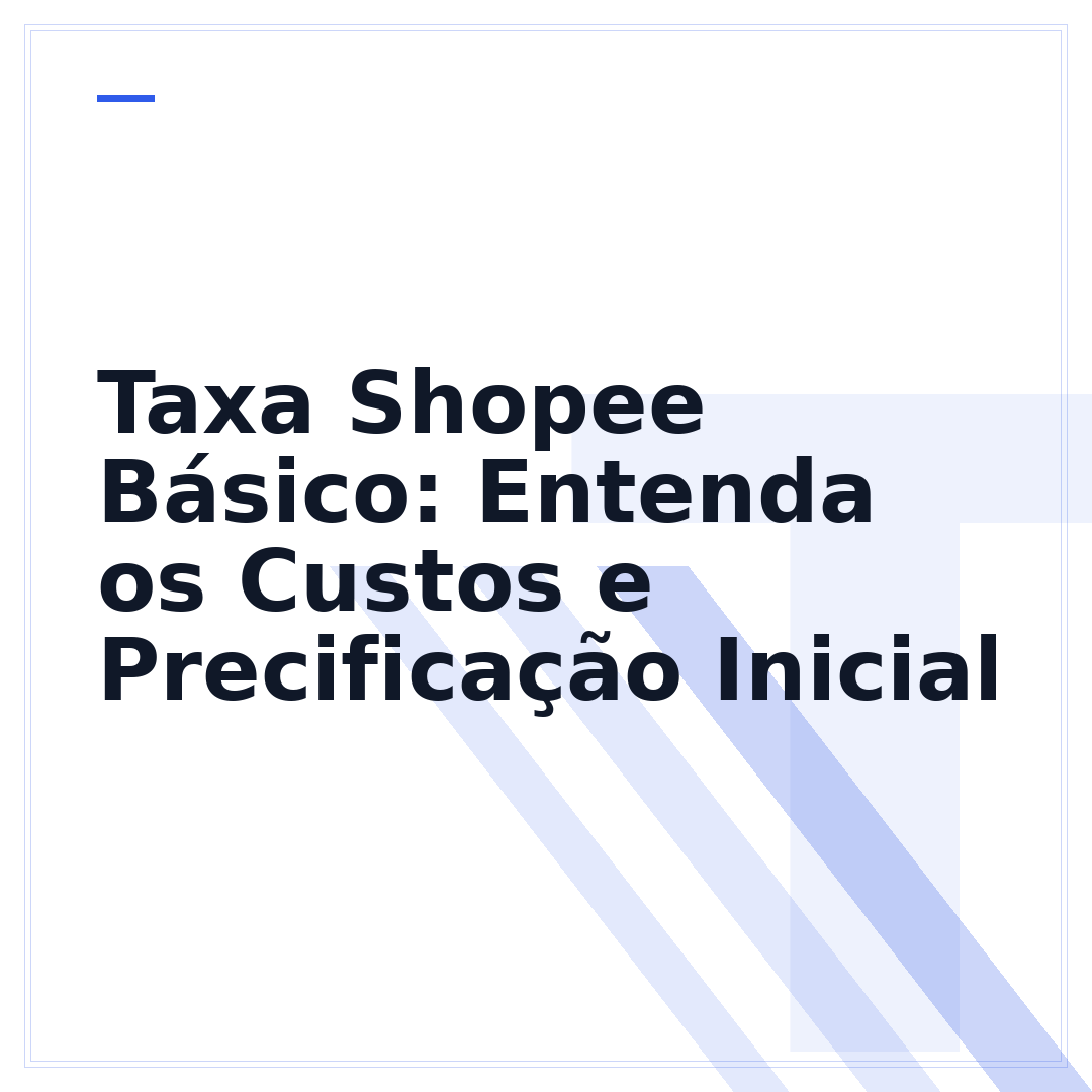 Taxa Shopee Básico: Entenda os Custos e Precificação Inicial