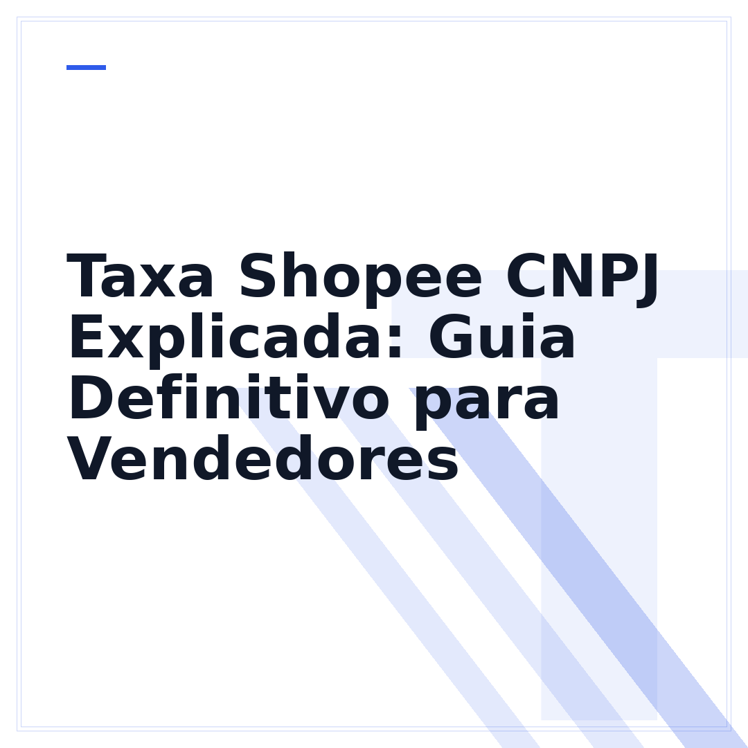 Taxa Shopee CNPJ Explicada: Guia Definitivo para Vendedores