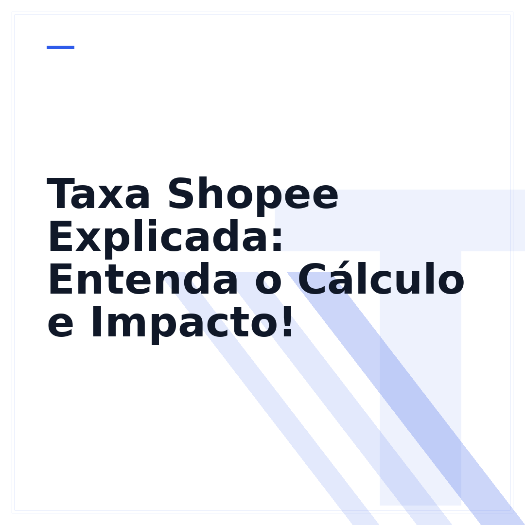 Taxa Shopee Explicada: Entenda o Cálculo e Impacto!