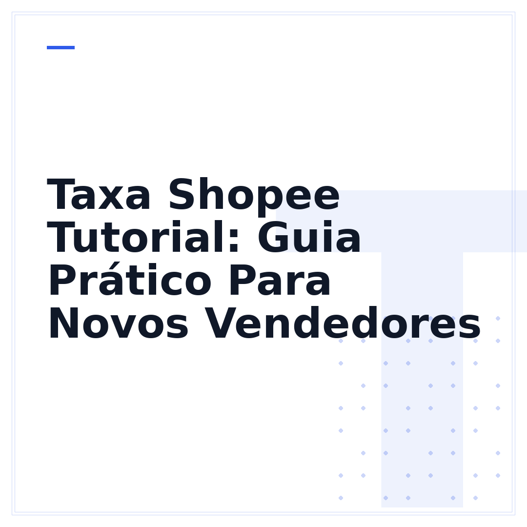 Taxa Shopee Tutorial: Guia Prático Para Novos Vendedores