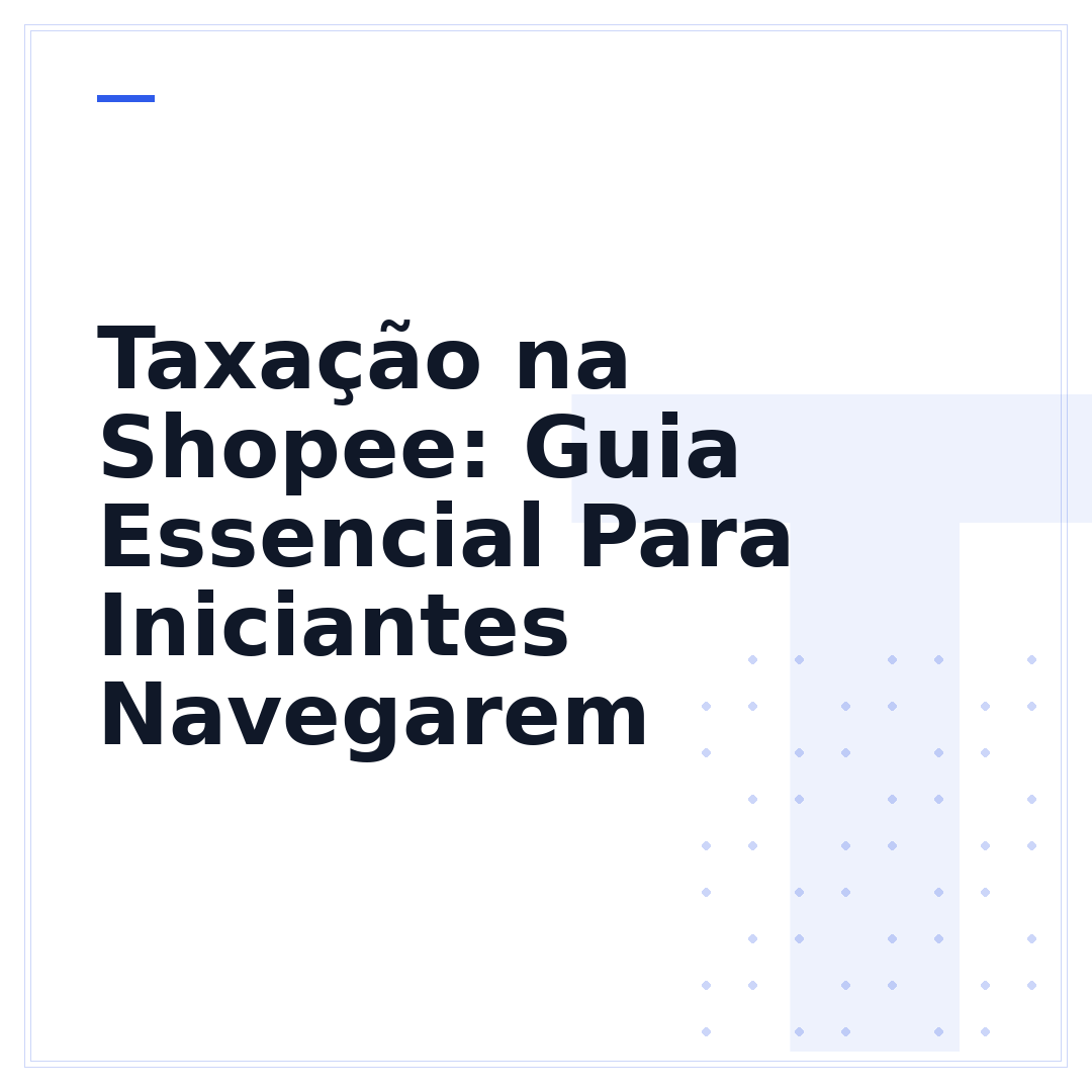Taxação na Shopee: Guia Essencial Para Iniciantes Navegarem