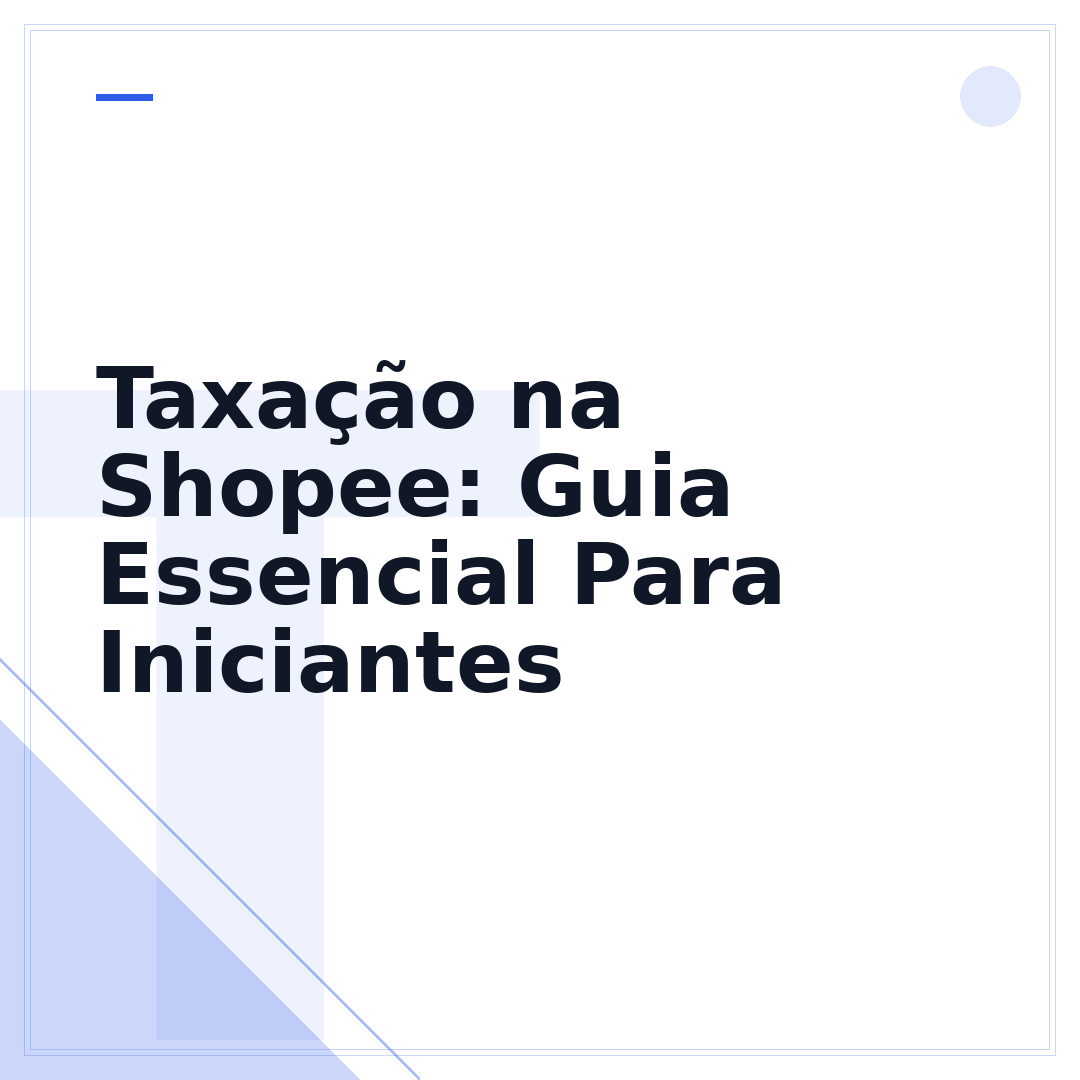 Taxação na Shopee: Guia Essencial Para Iniciantes