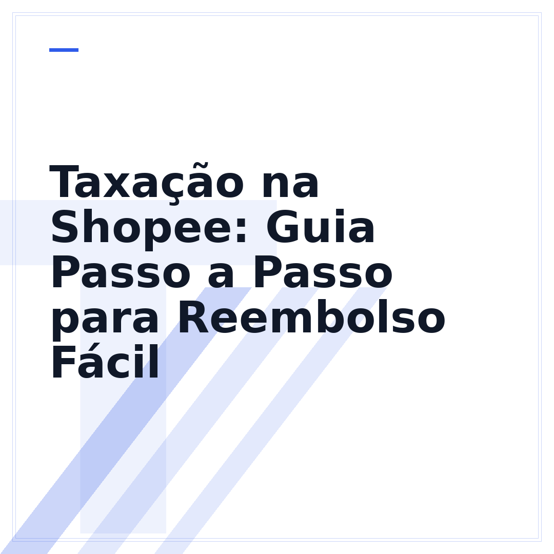 Taxação na Shopee: Guia Passo a Passo para Reembolso Fácil
