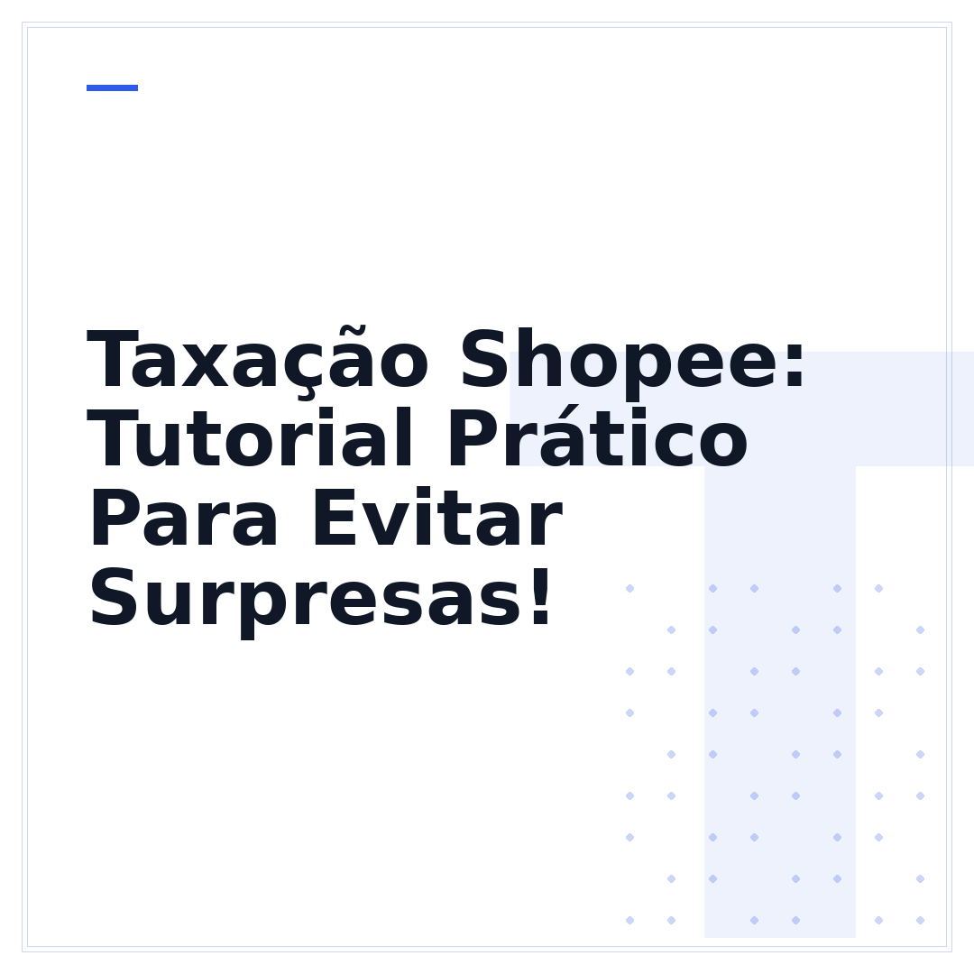 Taxação Shopee: Tutorial Prático Para Evitar Surpresas!