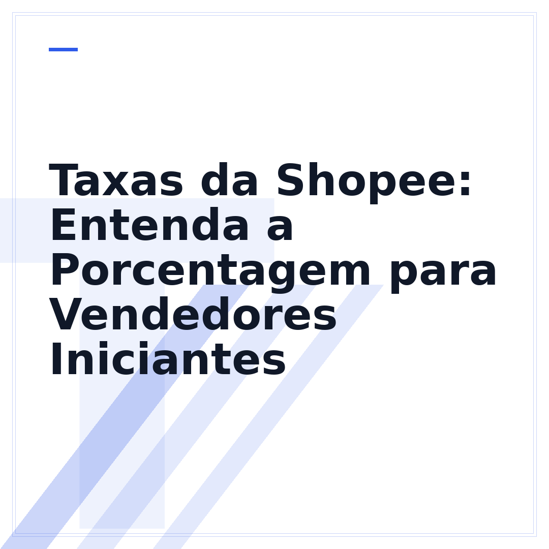 Taxas da Shopee: Entenda a Porcentagem para Vendedores Iniciantes