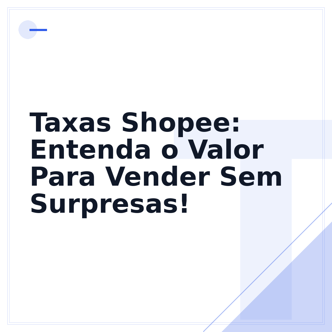 Taxas Shopee: Entenda o Valor Para Vender Sem Surpresas!