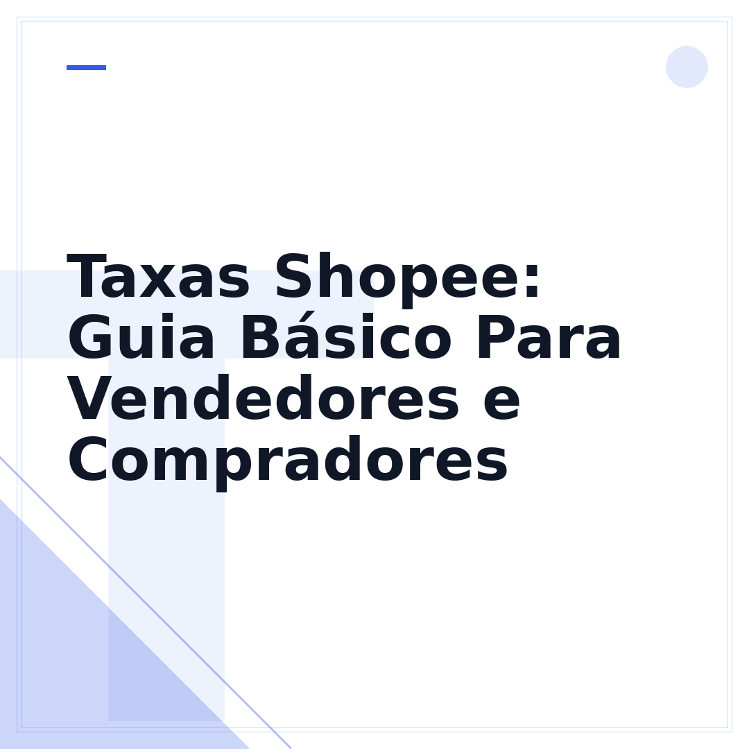 Taxas Shopee: Guia Básico Para Vendedores e Compradores