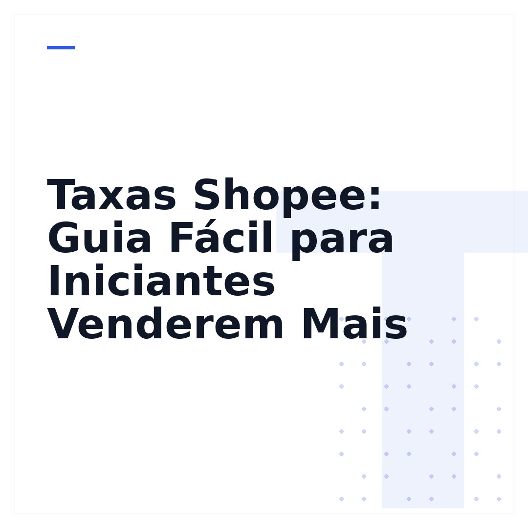 Taxas Shopee: Guia Fácil para Iniciantes Venderem Mais