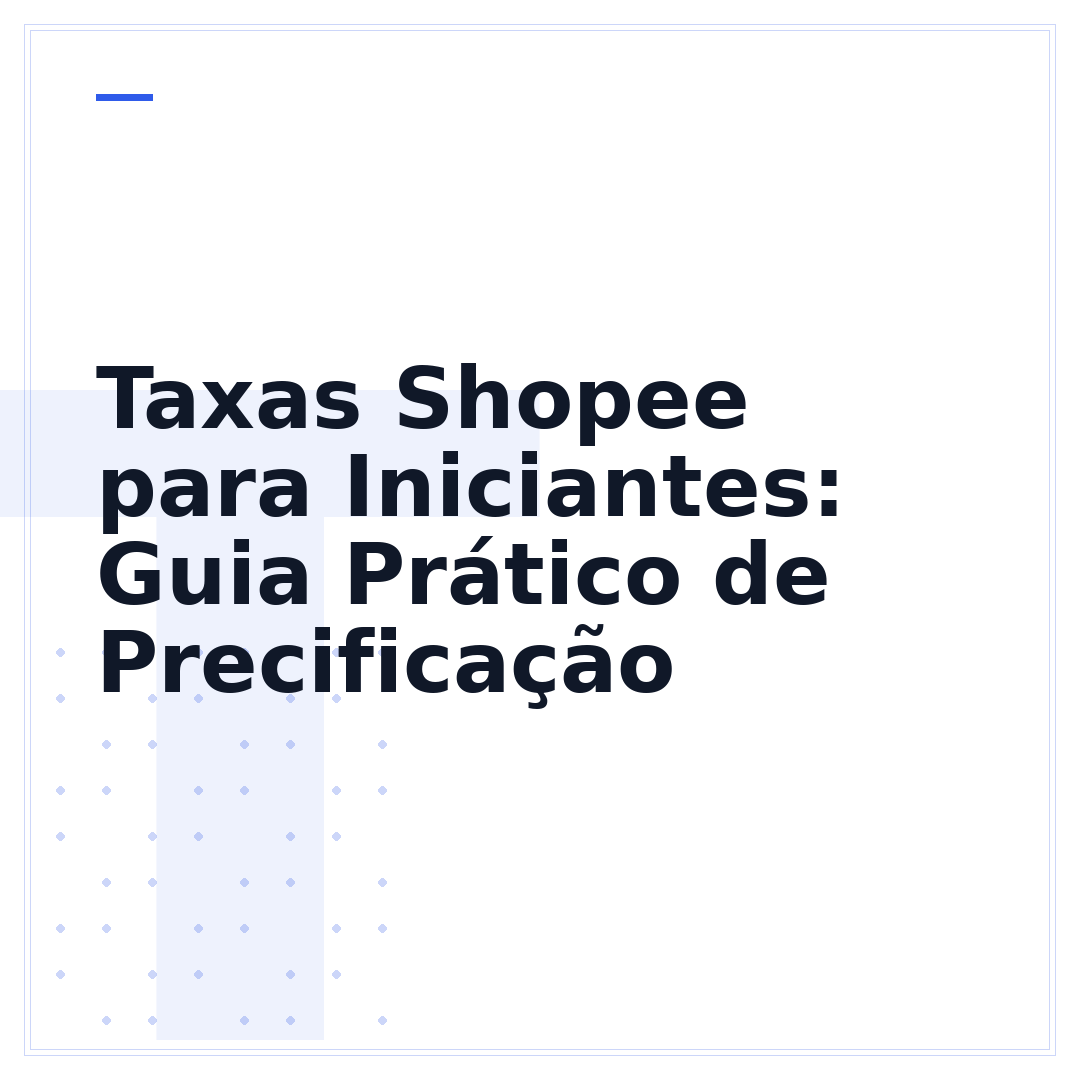 Taxas Shopee para Iniciantes: Guia Prático de Precificação