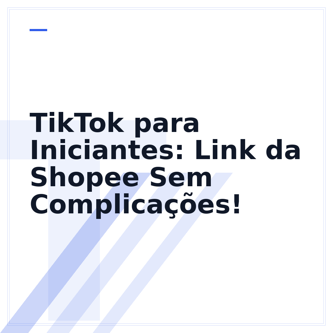 TikTok para Iniciantes: Link da Shopee Sem Complicações!