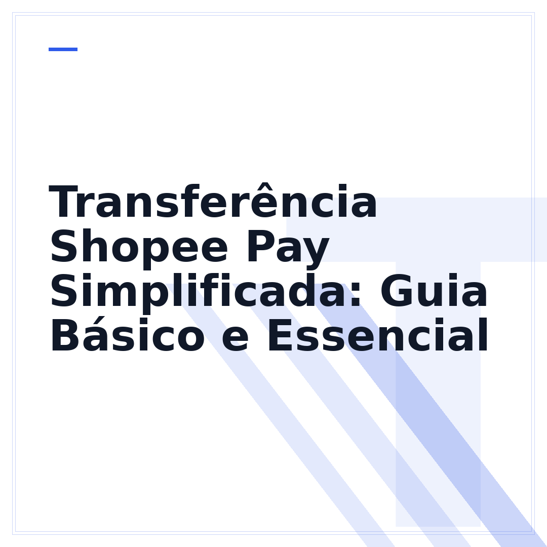 Transferência Shopee Pay Simplificada: Guia Básico e Essencial