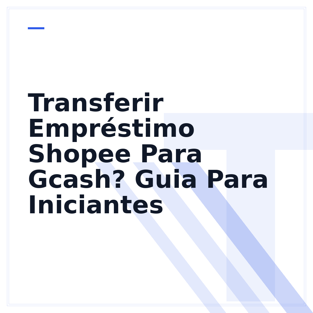 Transferir Empréstimo Shopee Para Gcash? Guia Para Iniciantes