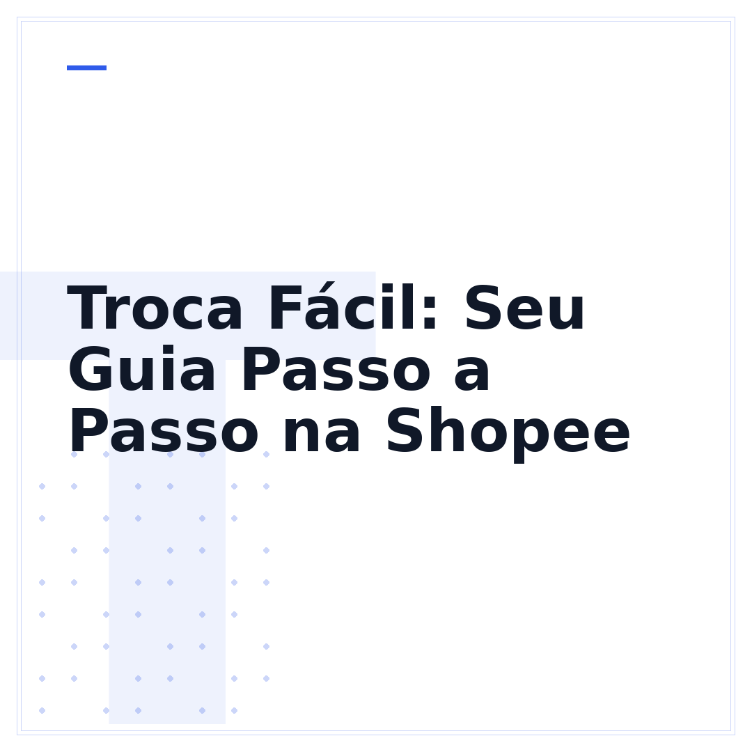 Troca Fácil: Seu Guia Passo a Passo na Shopee