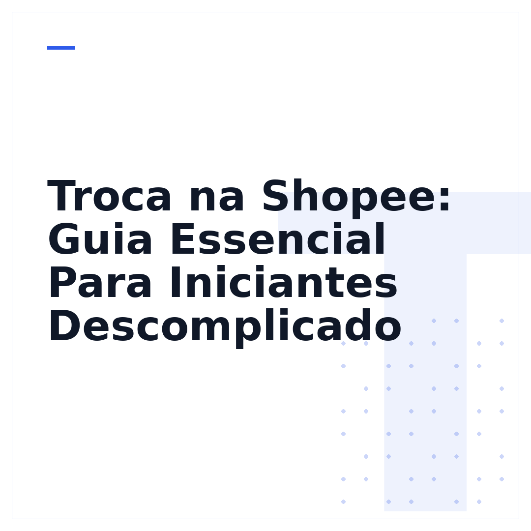 Troca na Shopee: Guia Essencial Para Iniciantes Descomplicado