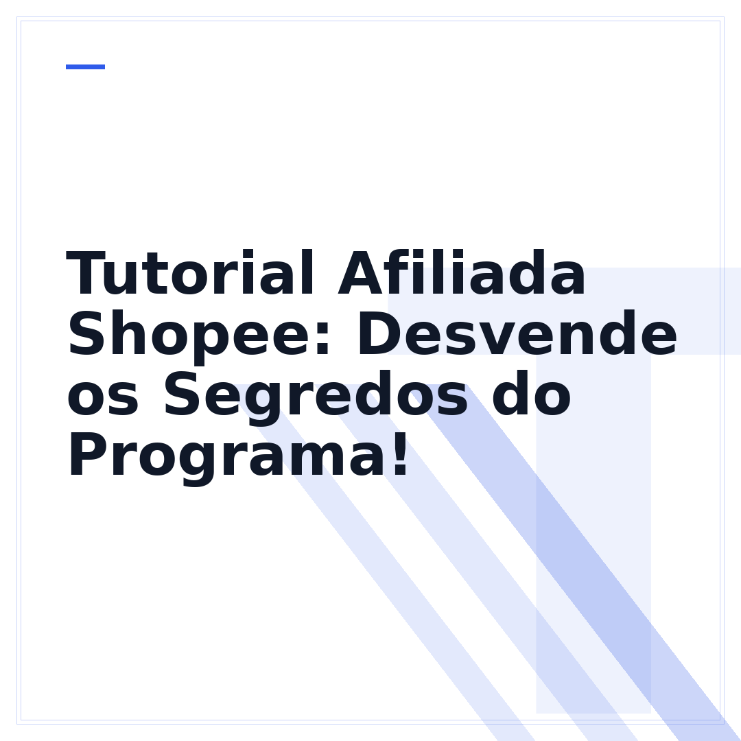 Tutorial Afiliada Shopee: Desvende os Segredos do Programa!