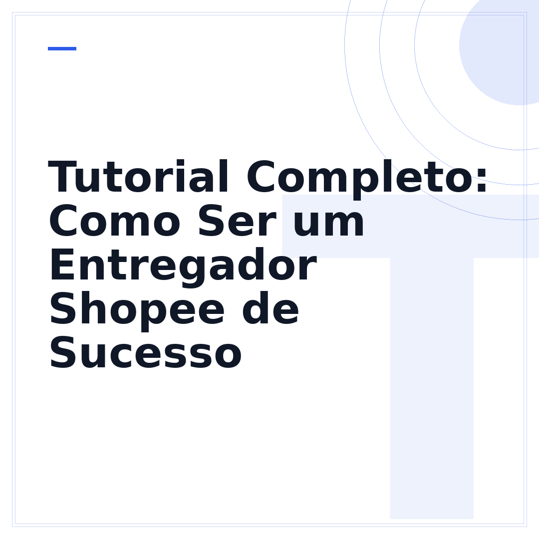 Tutorial Completo: Como Ser um Entregador Shopee de Sucesso