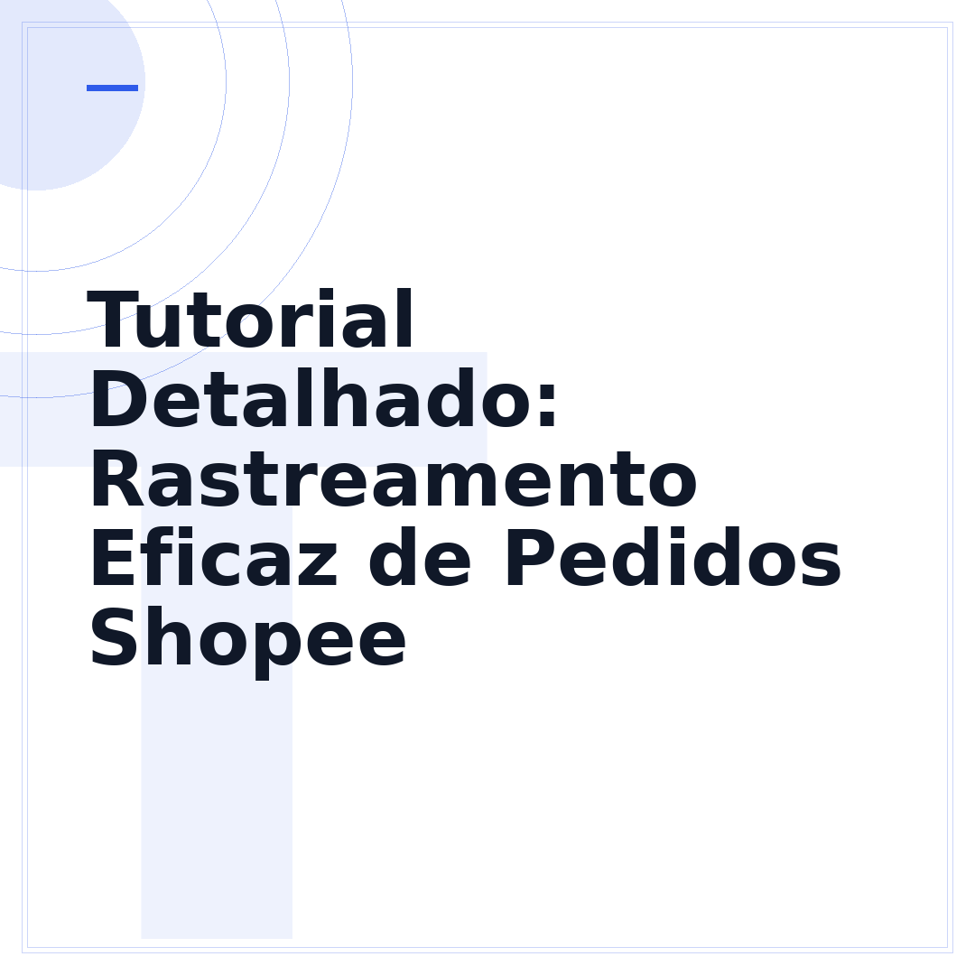 Tutorial Detalhado: Rastreamento Eficaz de Pedidos Shopee