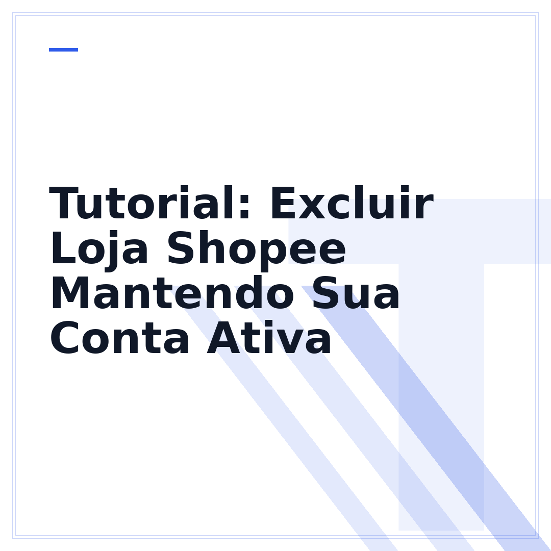 Tutorial: Excluir Loja Shopee Mantendo Sua Conta Ativa