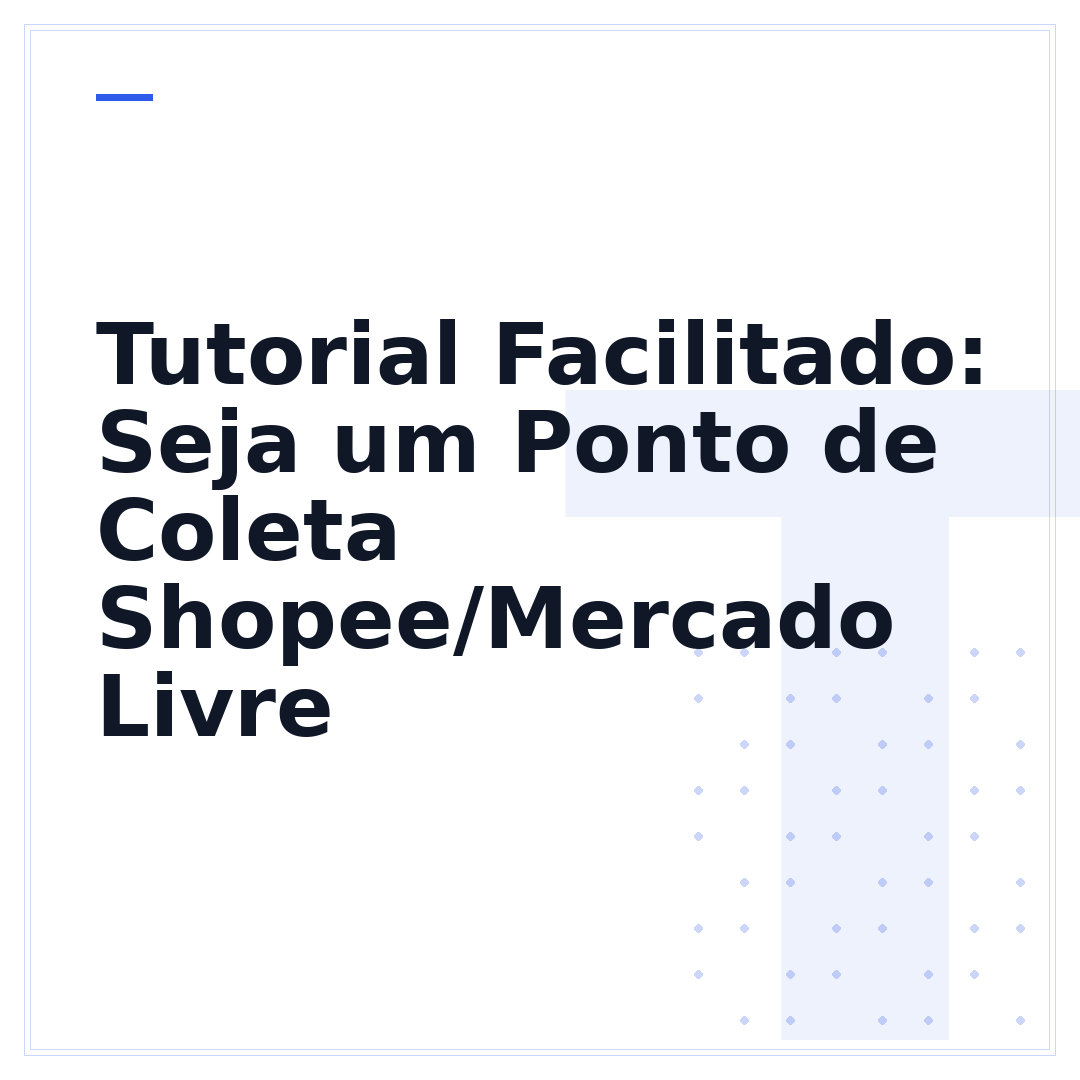 Tutorial Facilitado: Seja um Ponto de Coleta Shopee/Mercado Livre