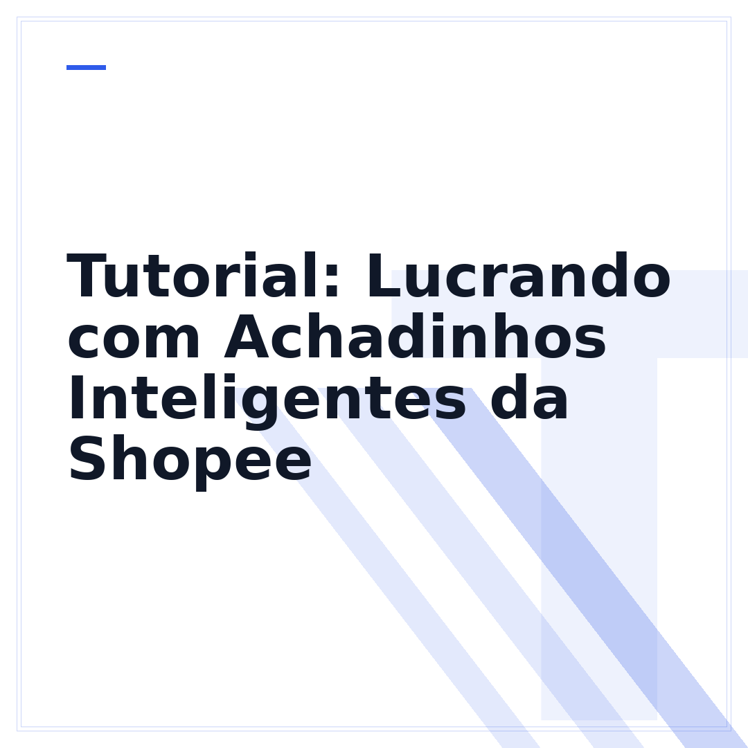 Tutorial: Lucrando com Achadinhos Inteligentes da Shopee