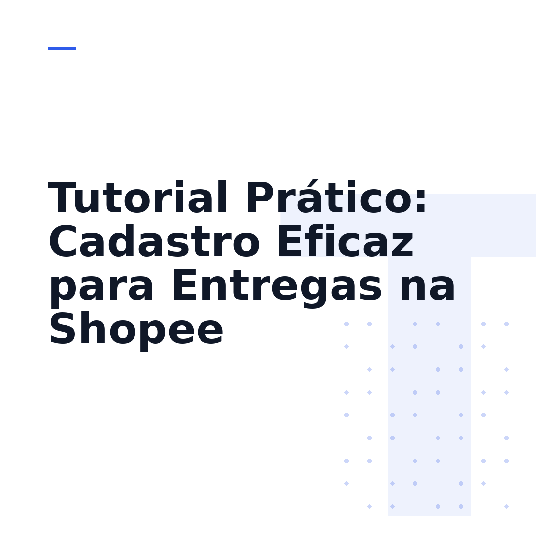 Tutorial Prático: Cadastro Eficaz para Entregas na Shopee