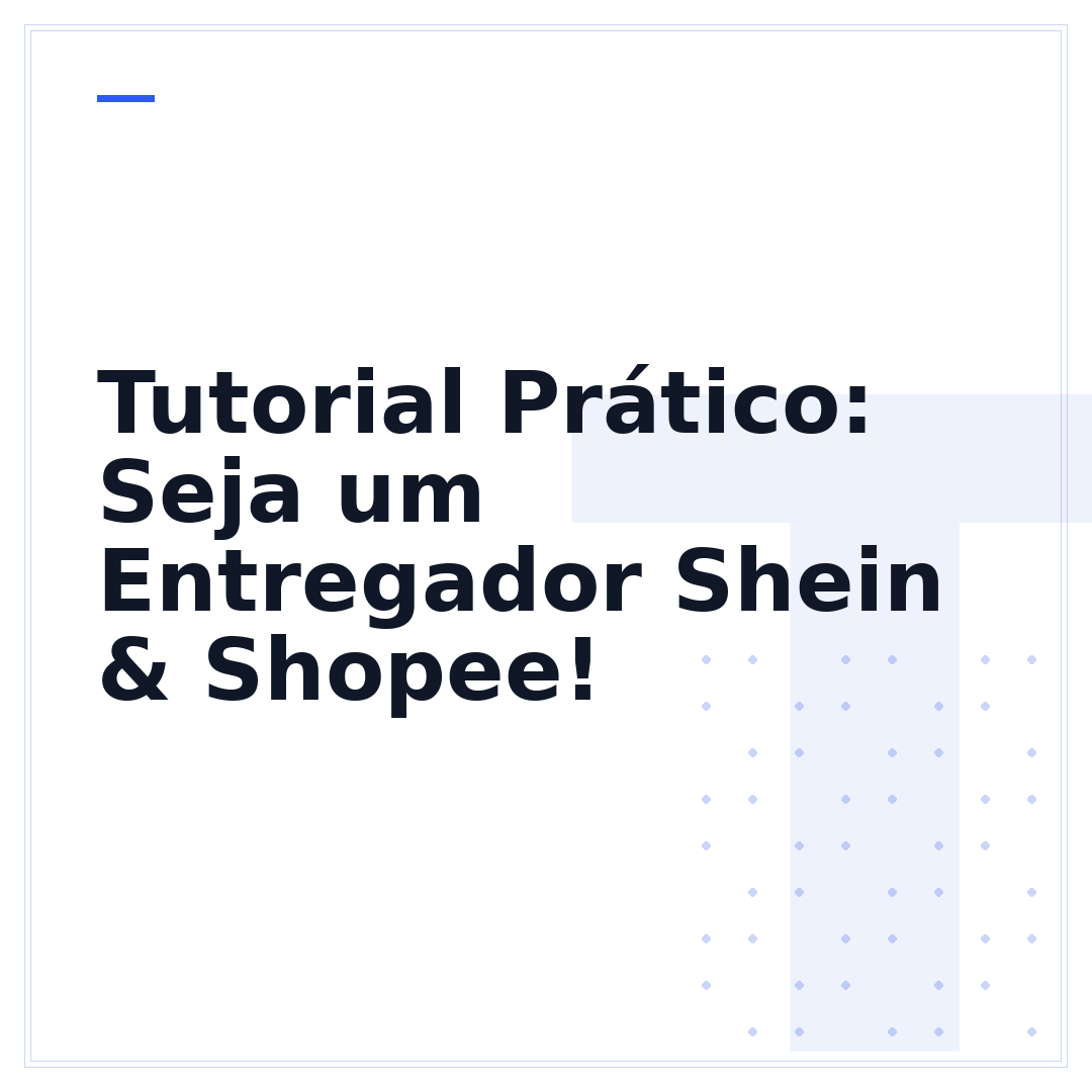 Tutorial Prático: Seja um Entregador Shein & Shopee!