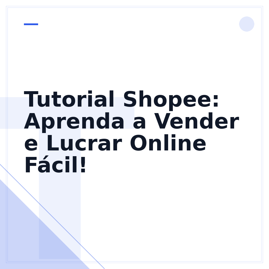 Tutorial Shopee: Aprenda a Vender e Lucrar Online Fácil!