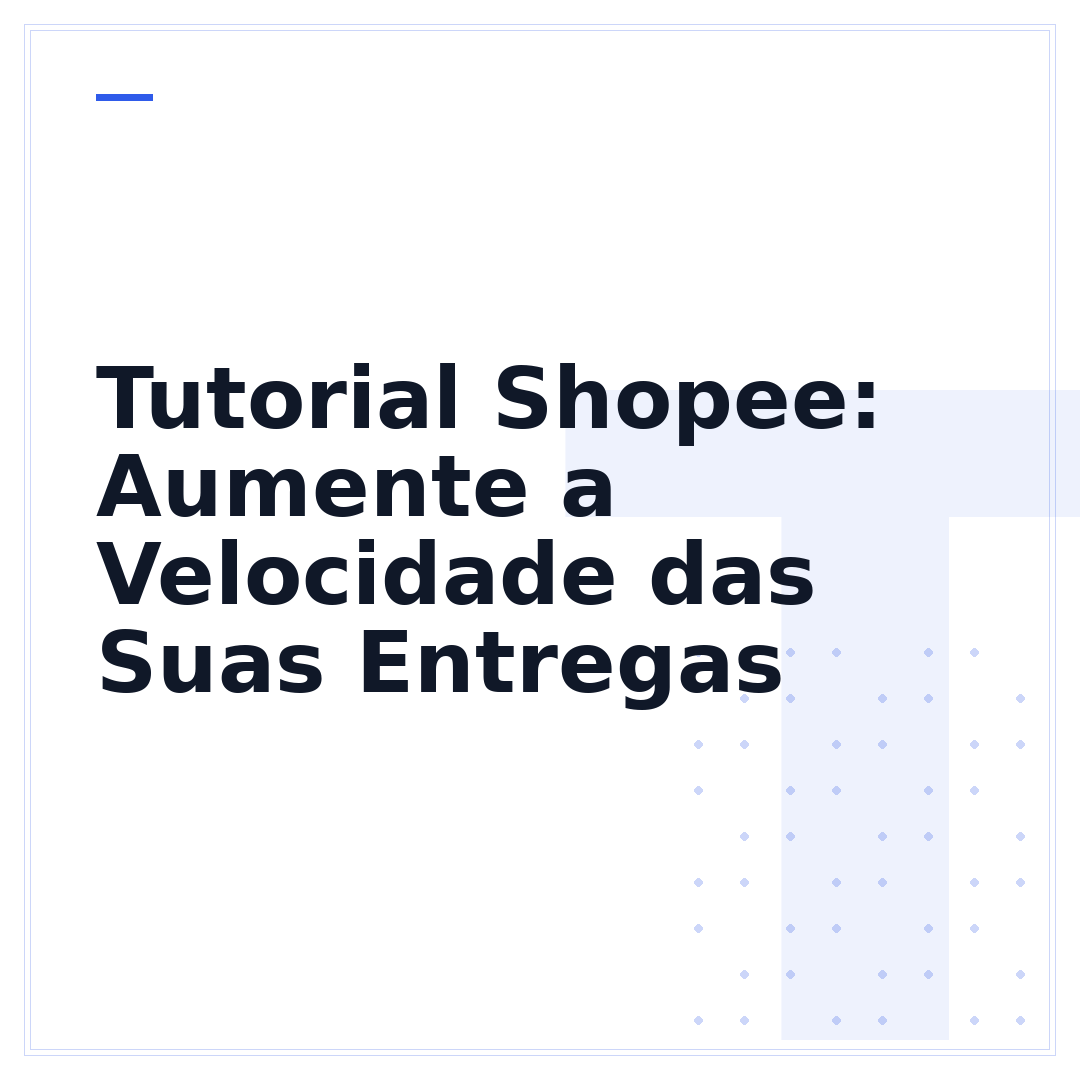 Tutorial Shopee: Aumente a Velocidade das Suas Entregas
