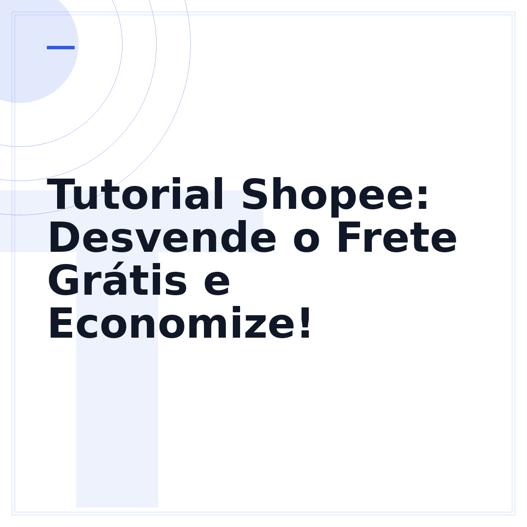 Tutorial Shopee: Desvende o Frete Grátis e Economize!