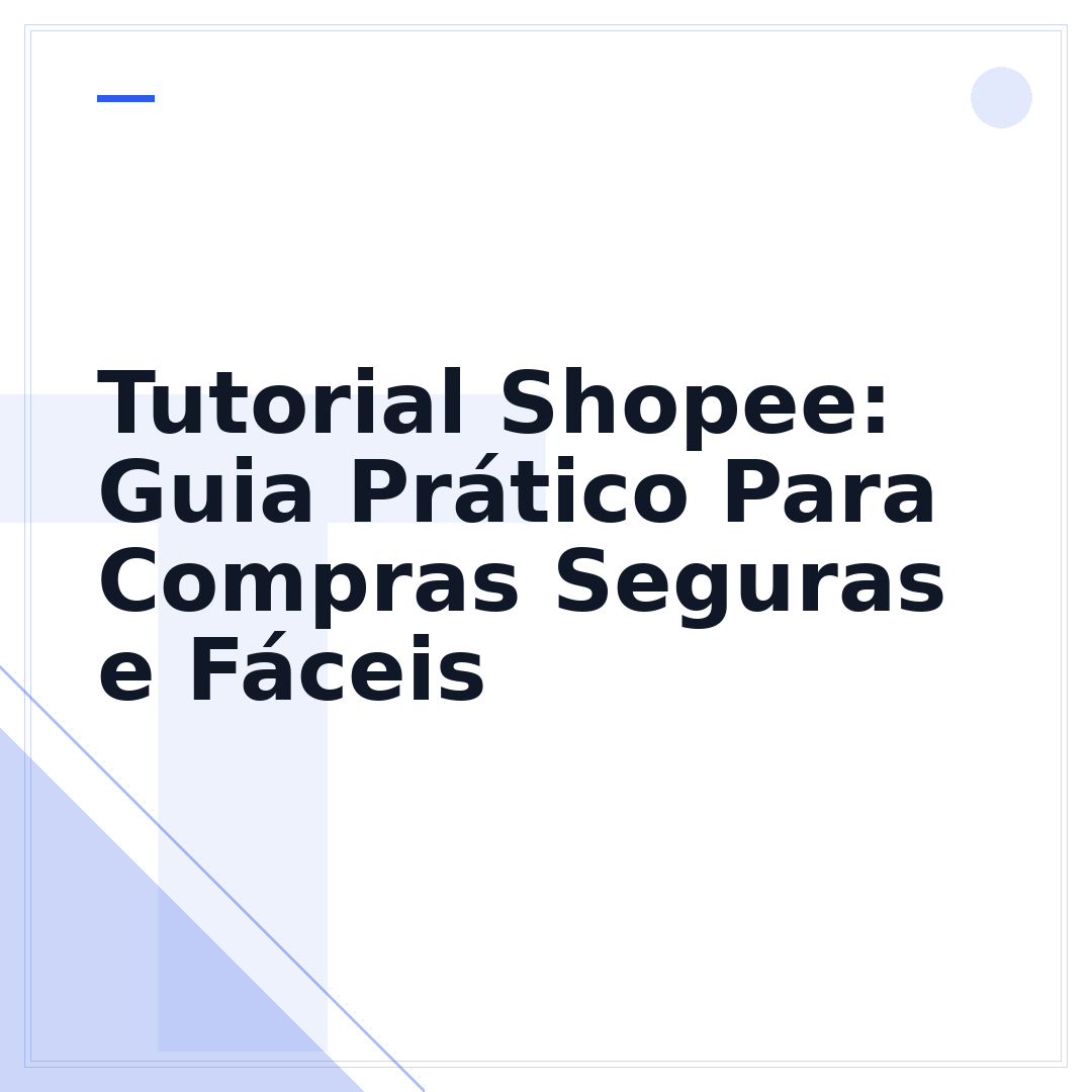 Tutorial Shopee: Guia Prático Para Compras Seguras e Fáceis