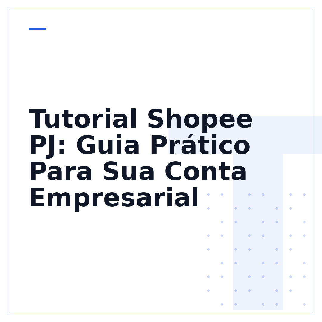 Tutorial Shopee PJ: Guia Prático Para Sua Conta Empresarial