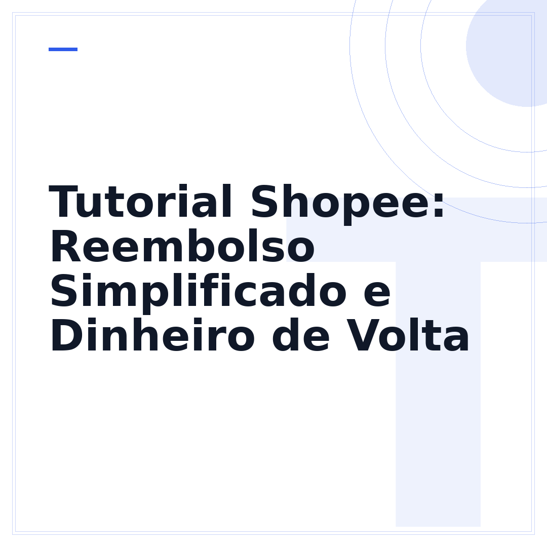 Tutorial Shopee: Reembolso Simplificado e Dinheiro de Volta