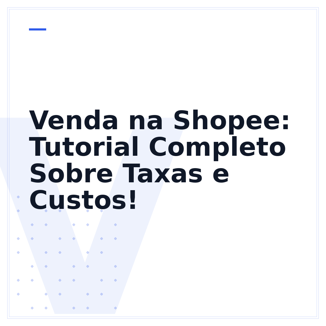 Venda na Shopee: Tutorial Completo Sobre Taxas e Custos!