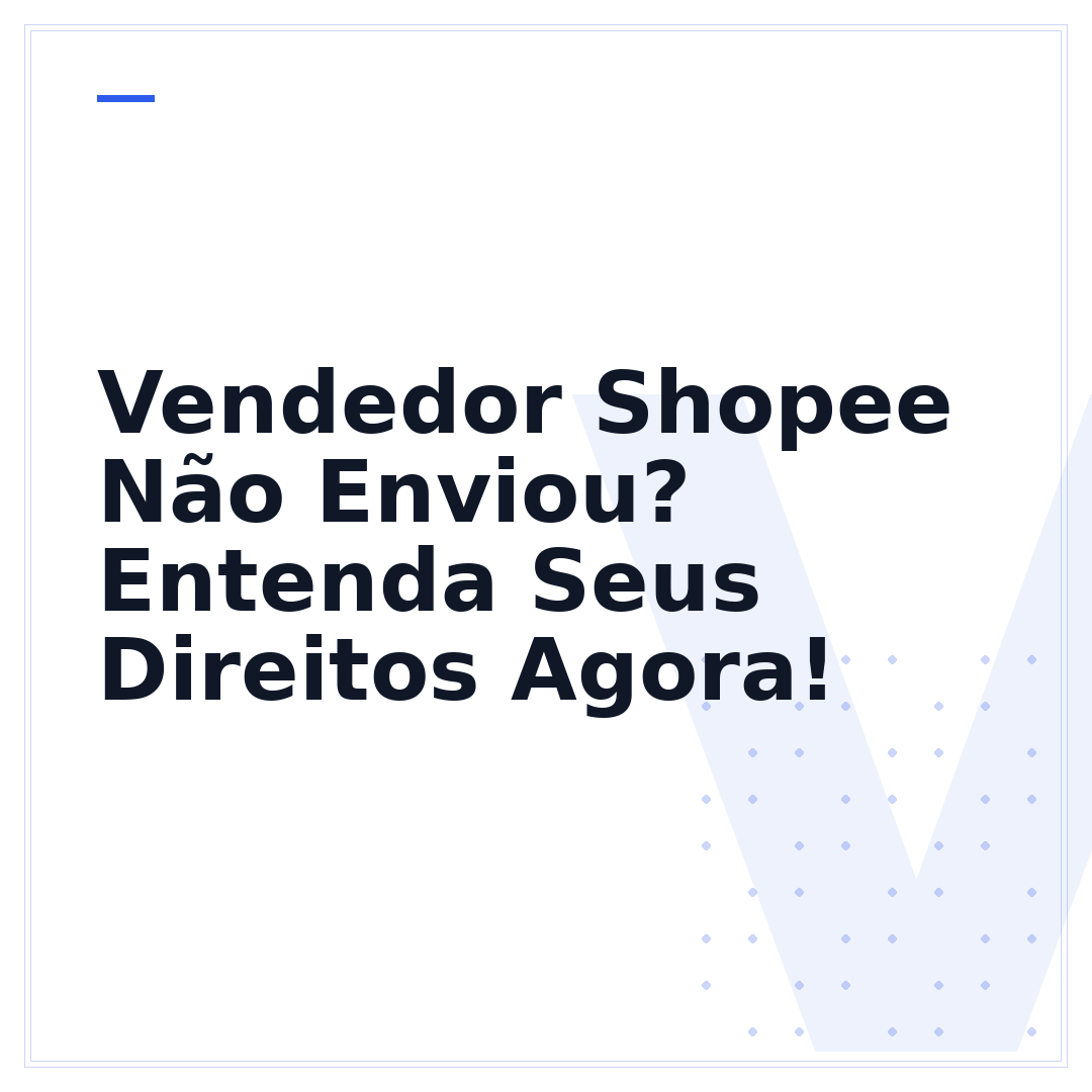 Vendedor Shopee Não Enviou? Entenda Seus Direitos Agora!