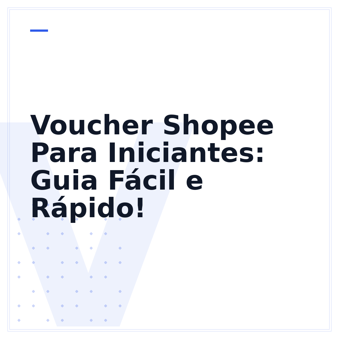 Voucher Shopee Para Iniciantes: Guia Fácil e Rápido!