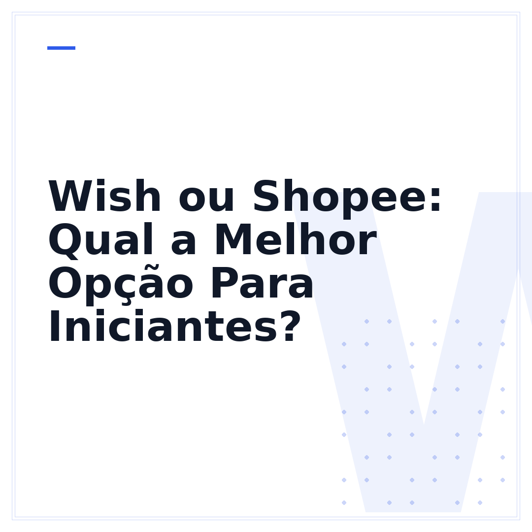Wish ou Shopee: Qual a Melhor Opção Para Iniciantes?